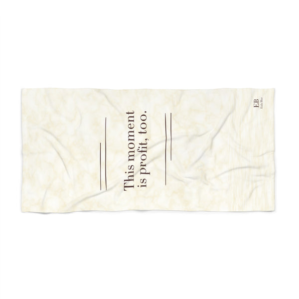 This Moment Is Profit – Motivational Beach Towel for Professionals