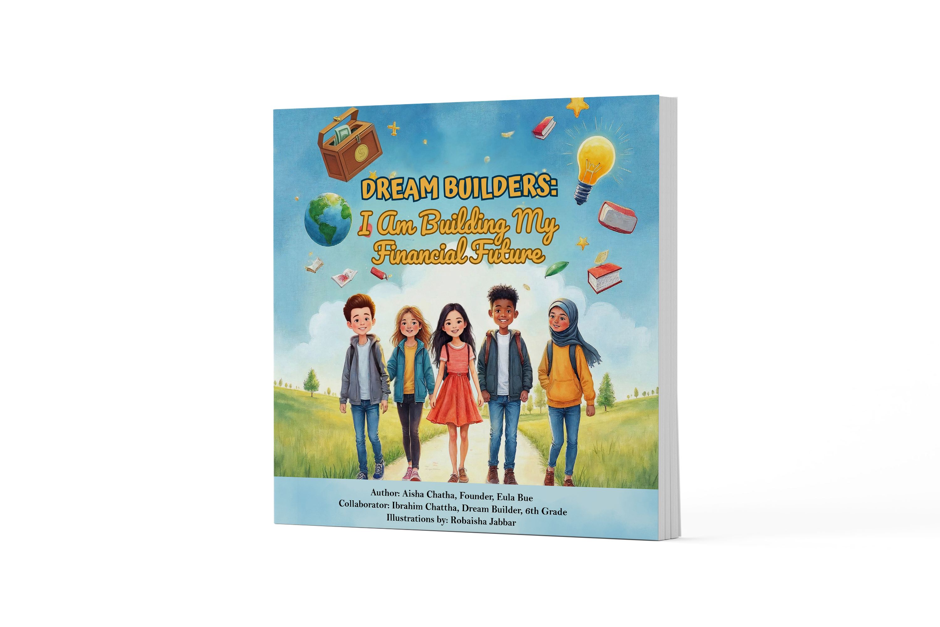 Dream Builders: I Am Building My Financial Future